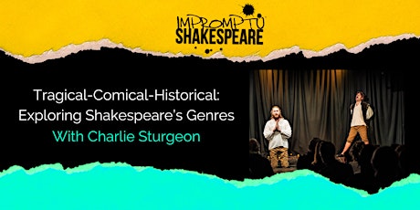 Tragical-Comical-Historical:Exploring Shakespeare’s Genres,Charlie Sturgeon