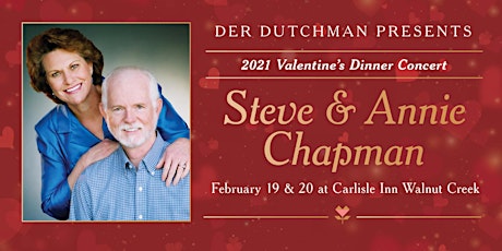 2021 Valentine's Dinner Concert Ft. Steve & Annie Chapman primary image