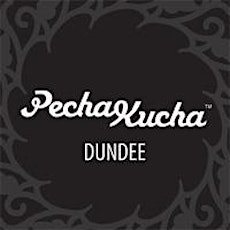 Pecha Kucha Global Night Dundee - Vol 11 primary image