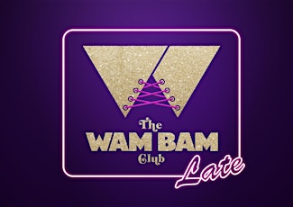 Wam Bam Club @ Hippodrome Casino - Fri 17th Apr primary image