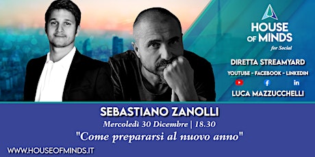 Immagine principale di Come prepararsi al nuovo anno - Live  con Sebastiano Zanolli 