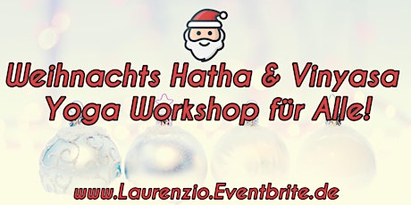 Weihnachts Yoga Workshop für alle Hatha & Vinyasa Level