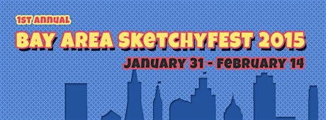 Bay Area SketchyFest!! primary image