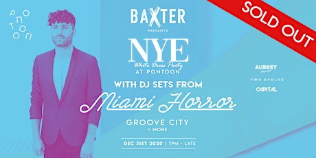 Baxter Presents: NYE @ Pontoon Ft. Miami Horror  & Groove City (DJ SETS) primary image