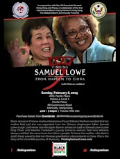 International Black History Month's Film Screening of "Finding Samuel Lowe: From Harlem to China” - American Filmmaker Paula Madison (Guest Host) primary image