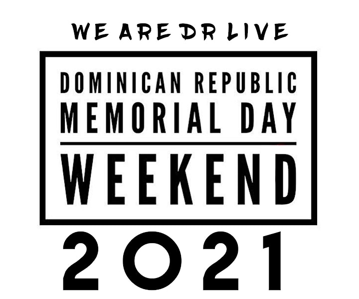 LAST CHANCE !!  WE• ARE • DR • LIVE - Memorial Day Weekend 2021 image