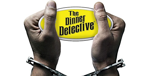 Dinner Detective Interactive Murder Mystery Dinner Show primary image