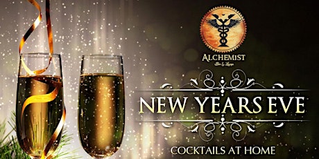 Immagine principale di Alchemist New Year's Eve Cocktail Party at Home! 