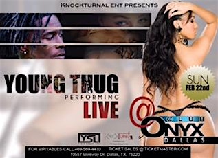 Young Thug Live @ Onyx Dallas primary image