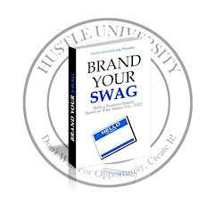 BRAND YOUR SWAG: Six-Figure Secrets primary image