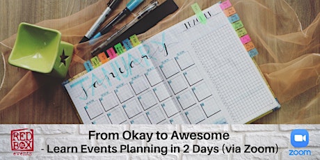 From Okay to Awesome - Learn Events Planning in 2 Days (via Zoom) primary image