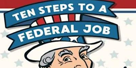 Imagem principal do evento 10 Steps to a Federal Job