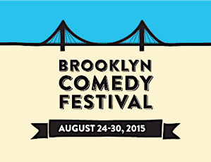 Brooklyn Comedy Festival 2015 Performer Submissions primary image