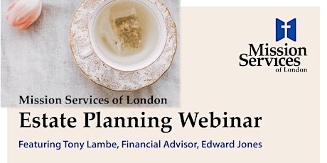 Mission Services of London Estate Planning Webinar primary image