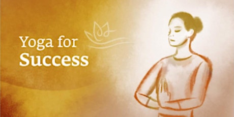Yoga For Success: Free Webinar primary image