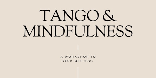 Tango and Mindfulness Sessions 2021