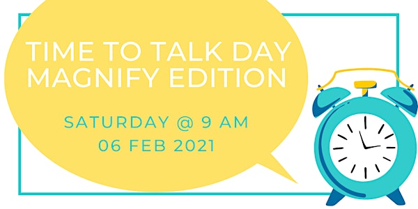 Time to Talk Day: Magnify Edition
