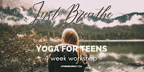 Just Breathe: Teen Beginner Yoga Workshop primary image