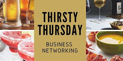 Thirsty Thursday | Community Business Networking primary image