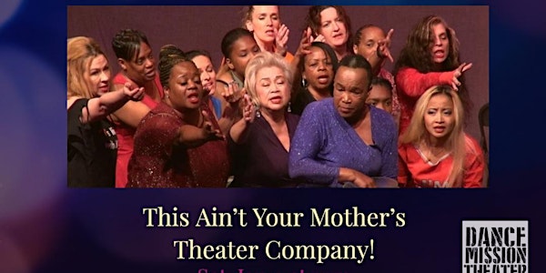 This Ain't Your Mother's Theater Company