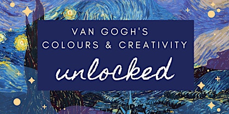 Van Gogh Colours and Creativity Unlocked primary image