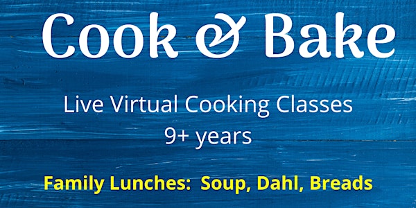 Cook & Bake Camp Jan 7th & 8th - Live Virtual