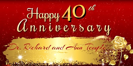 Dr. Richard and Ann Temple 40th Anniversary  Celebration primary image
