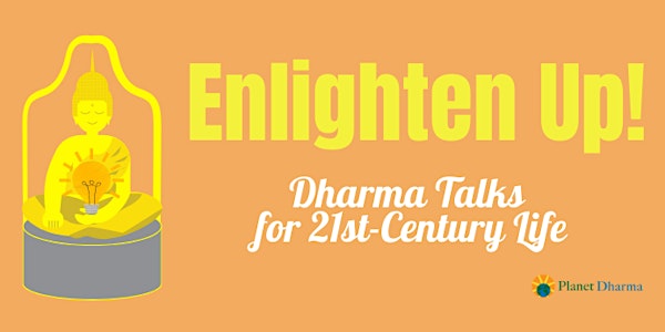 Enlighten-Up!  (March 21st, 2021)