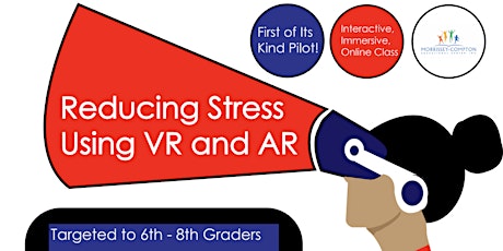 Reducing Stress Using Virtual and Augmented Reality (6th - 8th graders) primary image
