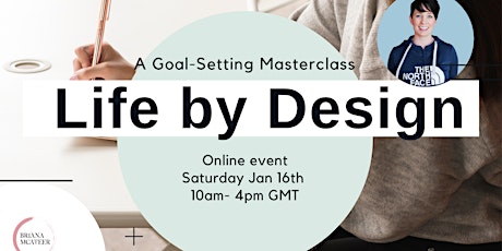 Life by Design: Goal Setting Masterclass primary image