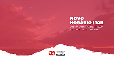 Imagem principal do evento CULTO 10/01/2021 - PRESENCIAL 10H DA MANHÃ