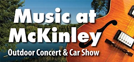 Music at McKinley Outdoor Concert and Car Show - CANCELED primary image