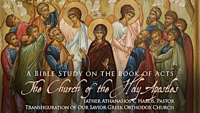 The Church of the Holy Apostles: A Bible Study on the Book of Acts - LIVE STREAM AVAILABLE primary image