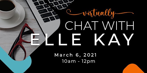 Chat with Elle Kay...Virtually