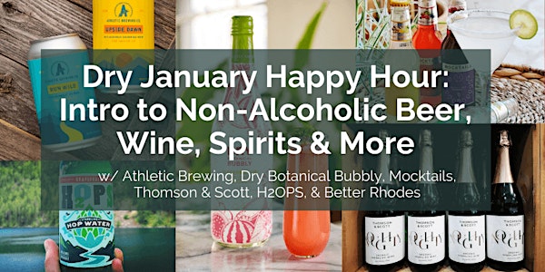 Dry January Happy Hour + Intro to Non-Alcoholic Beer, Wine, Spirits & More
