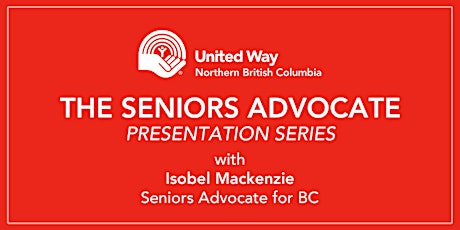 Northern BC Seniors Advocate Presentation - Northwest Coast