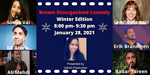 Brown Disorganized Comedy Winter 2021 Edition