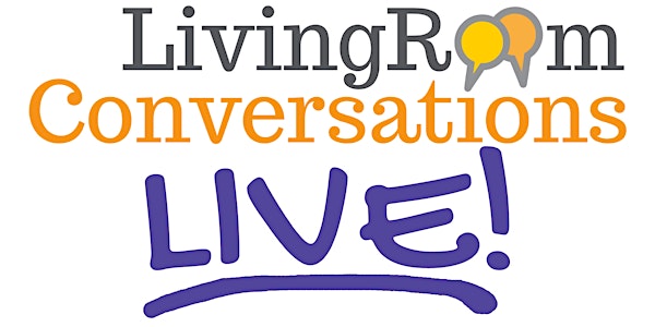 Living Room Conversations LIVE: Trust