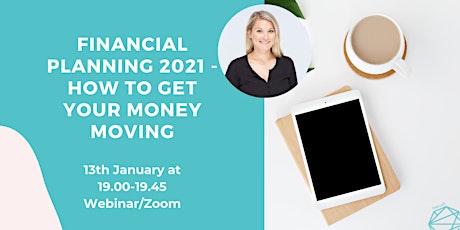 Hauptbild für Financial Planning 2021 - How to get your money moving