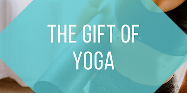 The Gift of Yoga (Wednesdays)