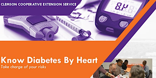 Know Diabetes by Heart: Clemson Health and Nutrition Extension Program primary image
