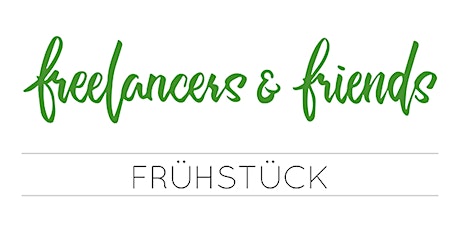 freelancers & friends - Frühstück