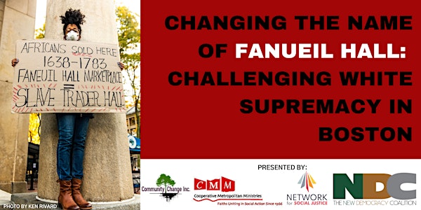 Changing the Name of Fanueil Hall: Challenging White Supremacy in Boston