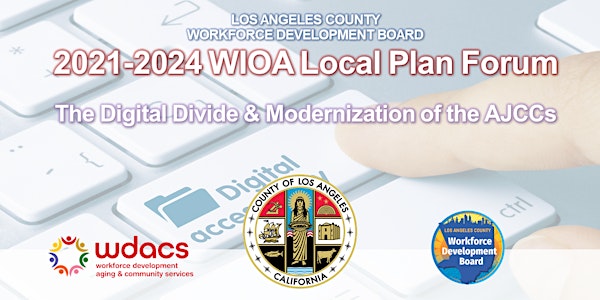 LA County 2021-2024 WIOA Local Plan Stakeholder Forum #5
