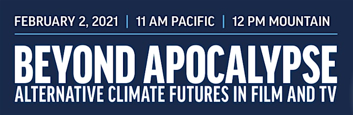 
		Beyond Apocalypse: Alternative Climate Futures in Film and TV image
