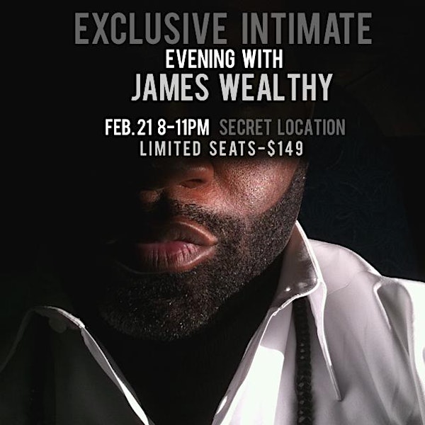 EXCLUSIVE Intimate Evening with James Wealthy & MENTORS (ATL) FEB. 21, 2016