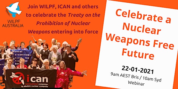 WILPF Australia Webinar to Celebrate a Nuclear Weapons-Free Future