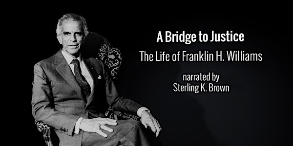 "A Bridge to Justice: The Life of Franklin H. Williams" Panel Discussion