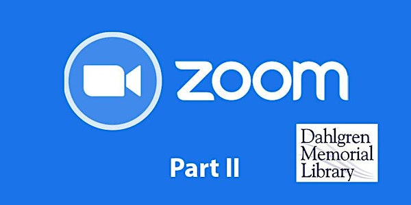 Zoom for Remote Teaching, Part II