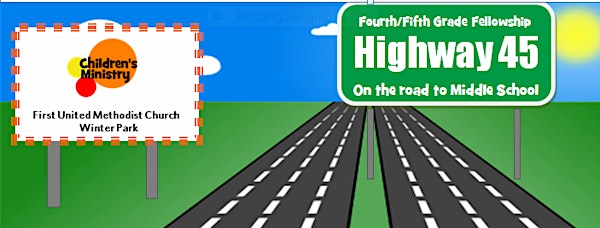 Children's Ministry: Highway 45 Mission Fun Camp--June 15-19